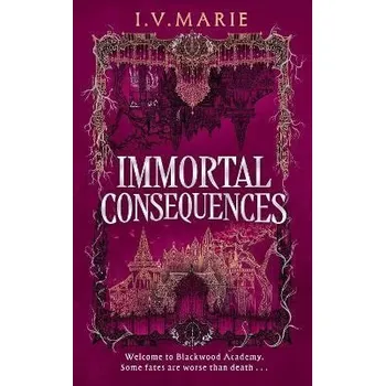 Cizí jazyk Immortal Consequences brožovaná I.V. Marie