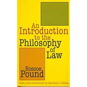 Kniha An Introduction to the Philosophy of Law - Pound, Roscoe