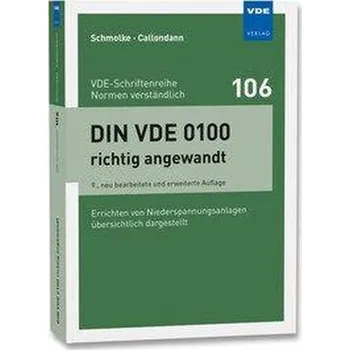 DIN VDE 0100 richtig angewandt - Schmolke, Herbert [DE] (2025, Brožovaná, VDE-Verlag)