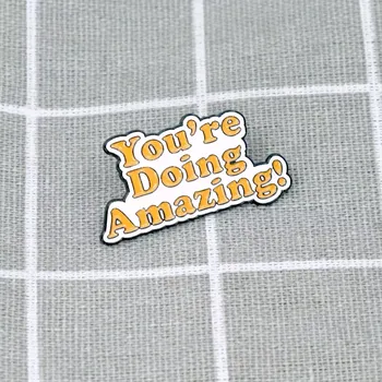 You're doing amazing! / Vedeš si skvěle!