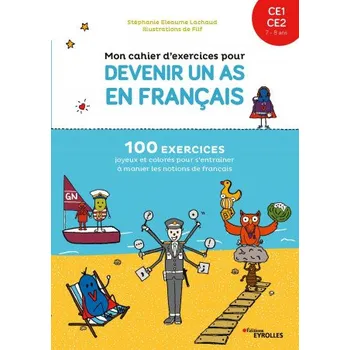 Francouzský jazyk Mon cahier d'exercices pour devenir un as en français CE1-CE2, 7-8 ans – Eleaume Lachaud,Filf (FR)