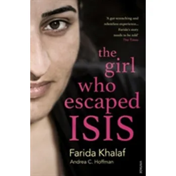 The Girl Who Escaped ISIS - Khalaf, Farida [EN] (2017, Taschenbuch, Vintage Books)