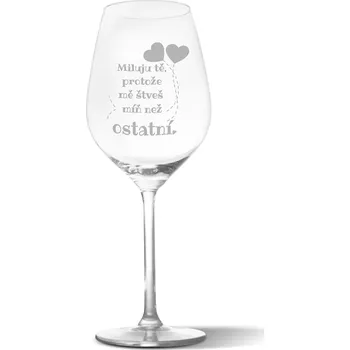 Víno Sablio Sklenička na víno Miluju tě, protože mě štveš míň než ostatní: 49 cl