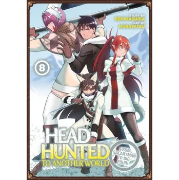 Cizojazyčná kniha Headhunted to Another World: From Salaryman to Big Four! Vol. 8 – Muramitsu (EN)
