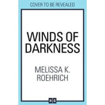 Cizojazyčná kniha Winds of Darkness - Roehrich, Melissa K.