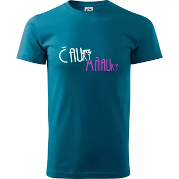 Pánské tričko Čauky mňauky - Klasické pánské triko vyšší gramáže - S ( Petrolejová )