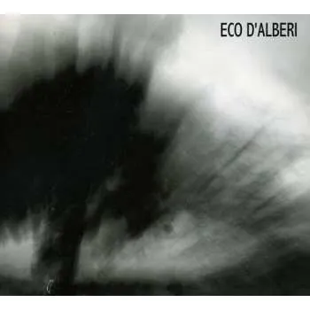 Zahraniční hudba CD Eco D'Alberi: Eco D'Alberi 2011