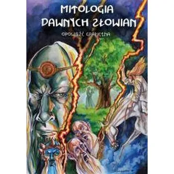 Komiks pro dospělé Mitologia dawnych Słowian. Opowieść graficzna - Michał Łuczyński