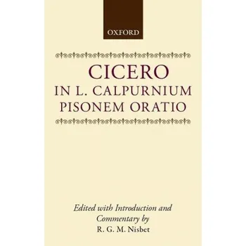 In L. Calpurnium Pisonem Oratio – Marcus Tullius Cicero (EN)