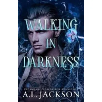 Kniha Walking in Darkness - Jackson, A.L.