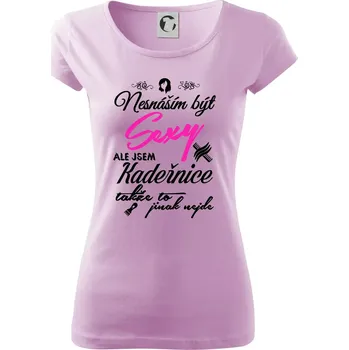 Dámské tričko Nesnáším být sexy - Kadeřnice - Dámské triko Pure - 2XL ( Orchid )