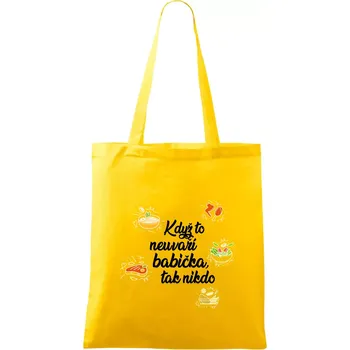 Když to neuvaří babička, tak nikdo - barevné - Taška bavlněná - 42 x 38 cm ( Žlutá )