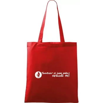 Nákupní taška Svatozář už jsem měla, nesluší mi! - Taška bavlněná - 42 x 38 cm ( Červená )