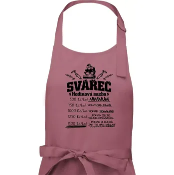 Kuchyňská zástěra Svářeč - hodinová sazba - Dámská zástěra na vaření - Univerzální velikost ( Starorůžová )