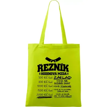 Hodinová mzda řezník - Taška bavlněná - 42 x 38 cm ( Limetková )