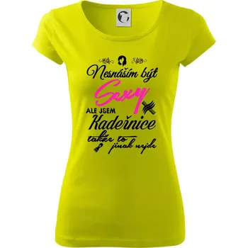 Dámské tričko Nesnáším být sexy - Kadeřnice - Dámské triko Pure - XS ( Limetková )
