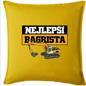 Polštář Nejlepší bagrista - Polštář 50x50 - 50x50 - Pouze potah ( Žlutá )