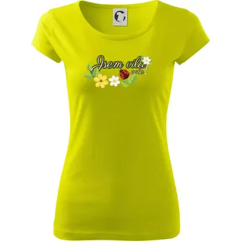 Jsem víla vole! - Dámské triko Pure - XS ( Limetková )