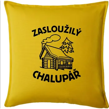 Polštář Zasloužilý chalupář - Polštář 50x50 - 50x50 - Pouze potah ( Žlutá )