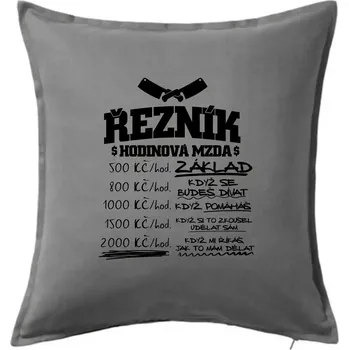 Polštář Hodinová mzda řezník - Polštář 50x50 - 50x50 - Pouze potah ( Tmavě šedý melír )
