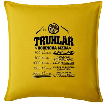 Polštář Hodinová mzda truhlář - Polštář 50x50 - 50x50 - Pouze potah ( Žlutá )