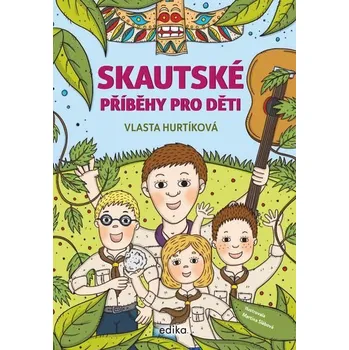 Kniha Skautské příběhy pro děti - Vlasta Hurtíková [E-kniha]