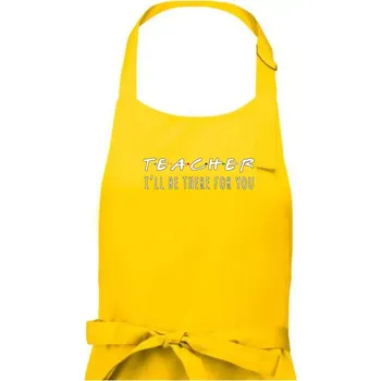 Kuchyňská zástěra Teacher i'll be there for you - Pánská zástěra na vaření - Univerzální velikost ( Žlutá )