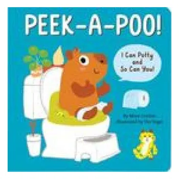 První čtění Peek-A-Poo! Board Book: I Can Potty and So Can You! (Vin Vogel)(Leporelo)