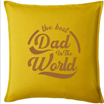 Polštář The best dad in the world - psaci - Polštář 50x50 - 50x50 - Pouze potah ( Žlutá )