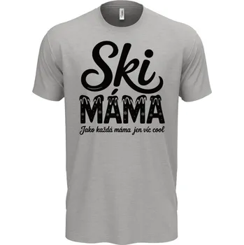 Ski Máma.Jako každá máma jen víc cool, černý tisk - Super triko, moderní letní střih - 4XL