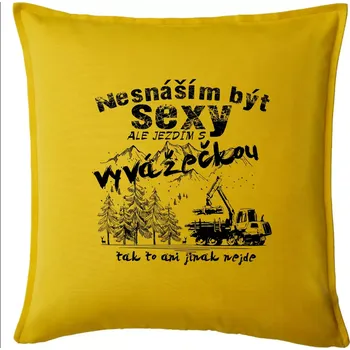 Polštář Nesnáším být sexy - vyvažečka - Polštář 50x50 - 50x50 - Pouze potah ( Žlutá )