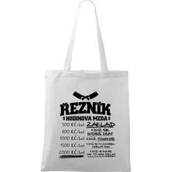 Nákupní taška Hodinová mzda řezník - Taška bavlněná - 42 x 38 cm ( Bílá )