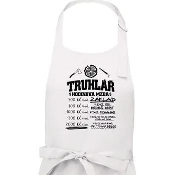 Kuchyňská zástěra Hodinová mzda truhlář - Pánská zástěra na vaření - Univerzální velikost ( Bílá )