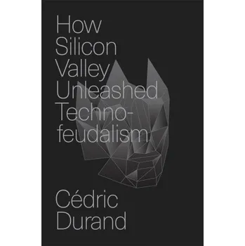 Cizí jazyk How Silicon Valley Unleashed Techno-Feudalism (David Broder)(Brožovaná)