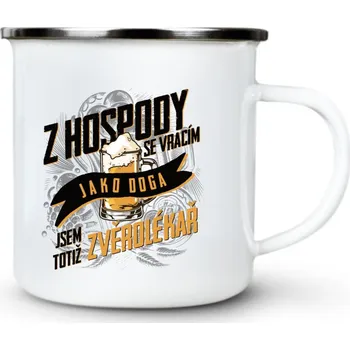 Z hospody se vracím JAKO DOGA - Zvěrolékař - Plechový hrnek VELKÝ 400ml (500 ml po okraj) - 400 ml