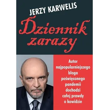 Literární biografie Dziennik zarazy - Karwelis Jerzy