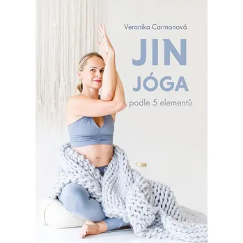 Jin jóga podle 5 elementů vázaná Veronika Carmanová DN00442305
