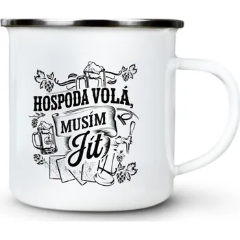 Hospoda volá, musím jít - Plechový hrnek VELKÝ 400ml (500 ml po okraj) - 400 ml