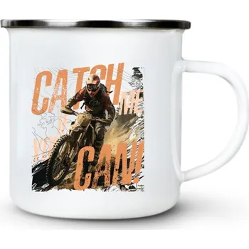 Pánské oblečení CATCH ME IF YOU CAN! - ENDURO - Plechový hrnek VELKÝ 400ml (500 ml po okraj) - 400 ml
