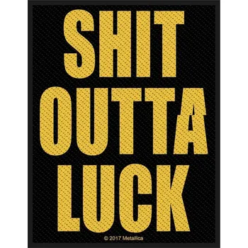Nášivka Metallica Shit Outta Luck Nášivka