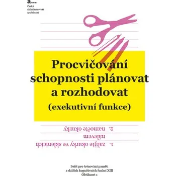 Sešit Sešit XIII. Procvičování schopnosti plánovat a rozhodovat 1
