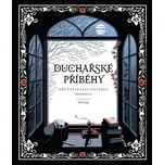 Duchařské příběhy: Hrůzostrašné povídky…