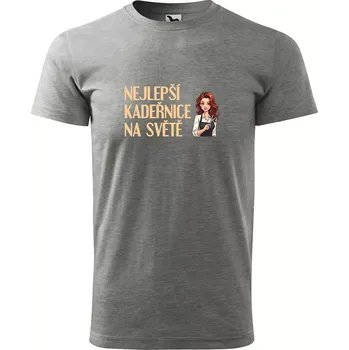 Sablio Tričko s potiskem Nejlepší kadeřnice na světě - šedé 5XL