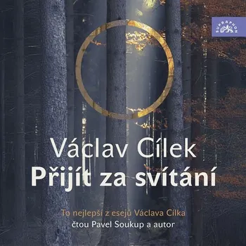 Přijít za svítání - Václav Cílek - audiokniha