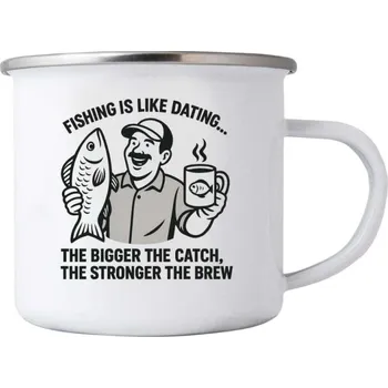 Bílý plechový hrnek 380ml s obrázkem - fishing is like dating