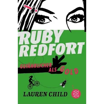 Ruby Redfort – Nebezpečnější než zlato