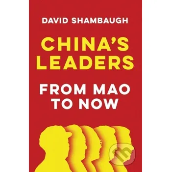 China's Leaders - David Shambaugh Polity Press