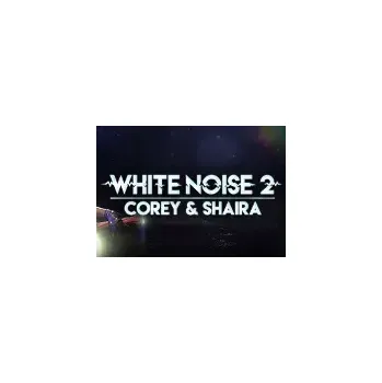 Počítačová hra White Noise 2 - Corey & Shaira DLC