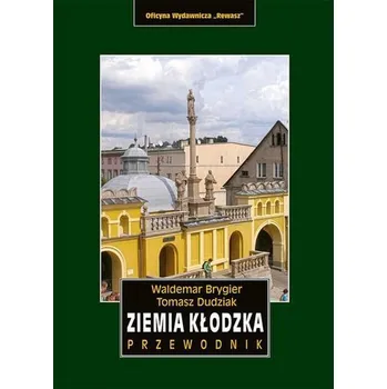 Ziemia kłodzka. Przewodnik wyd. 2 - Brygier Waldemar