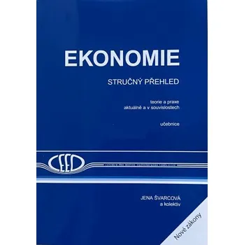 Ekonomie - stručný přehled 2024/2025 - Ing. Jena Švarcová